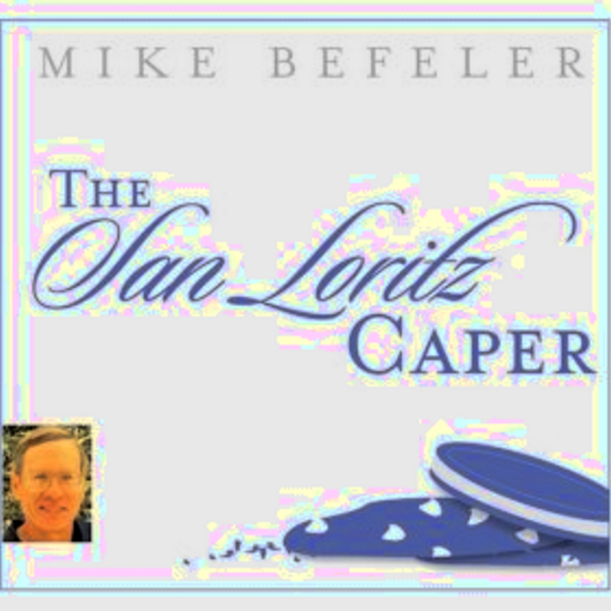 Short story by Mike Befeler