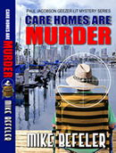 Care Homes Are Murder by Mike Befeler