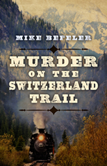 Murder on the Switzerland Trail